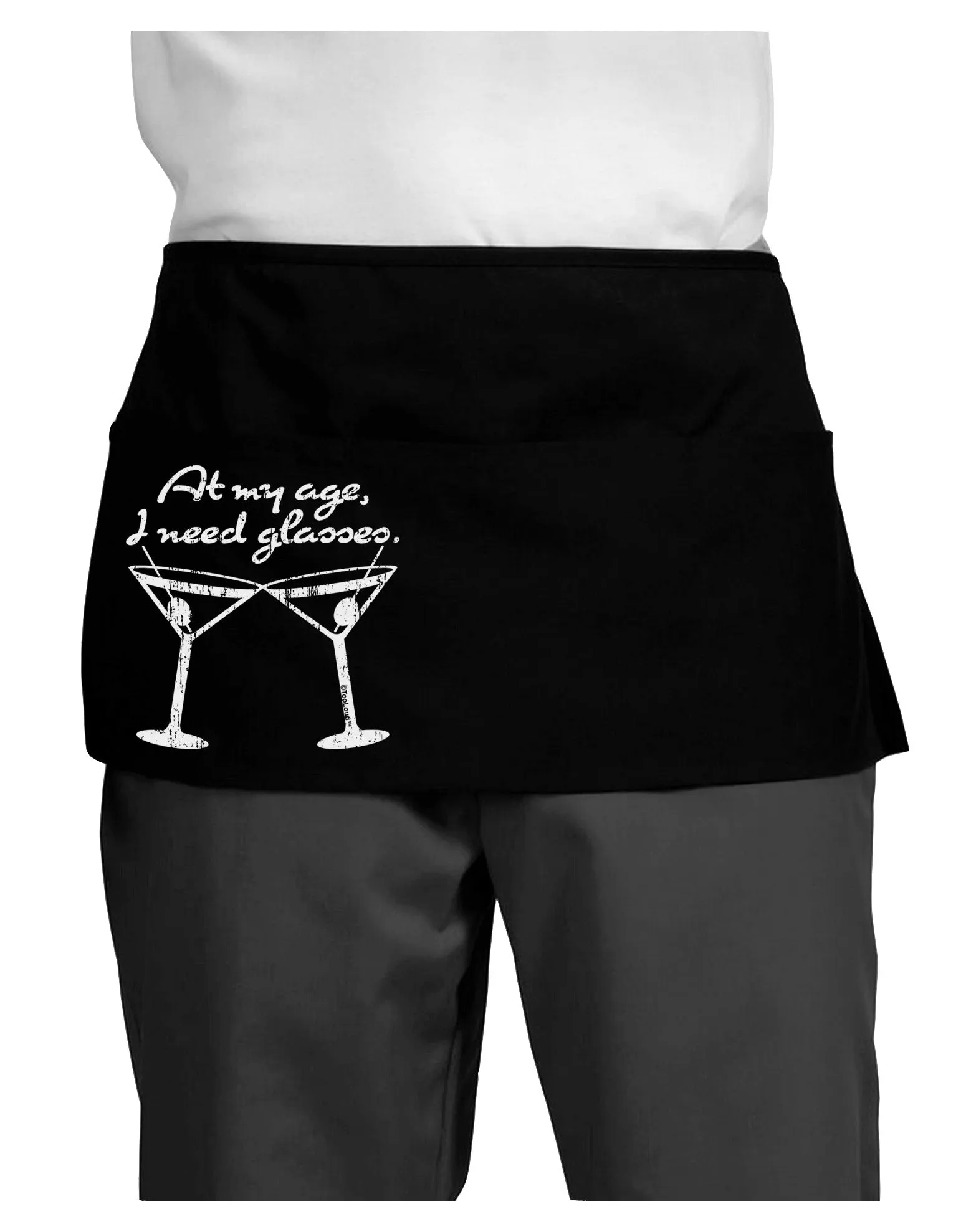 At My Age I Need Glasses - Martini Distressed Dark Adult Mini Waist Apron, Server Apron by TooLoud