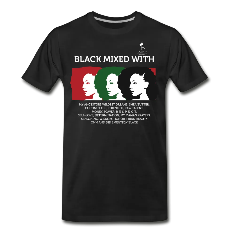 Black Mixed With - Premium T-Shirt