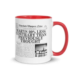 Marys 20% Less Contrary Than Previously Thought - Mug